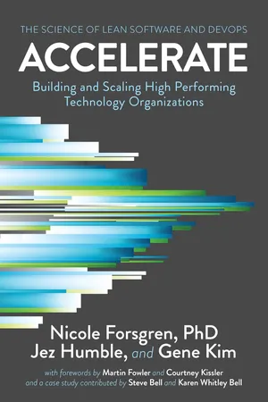 Accelerate: The Science of Lean Software and DevOps